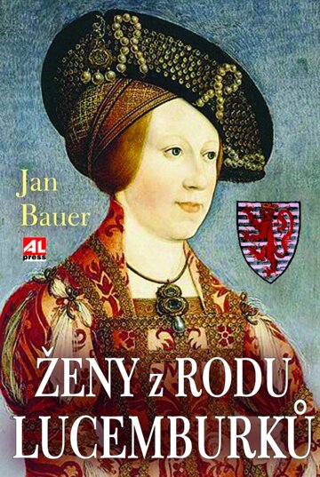 Obálka knihy Ženy z rodu Lucemburků