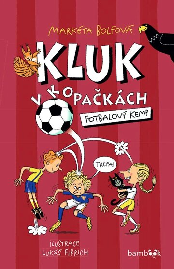 Obálka knihy Kluk v kopačkách – Fotbalový kemp