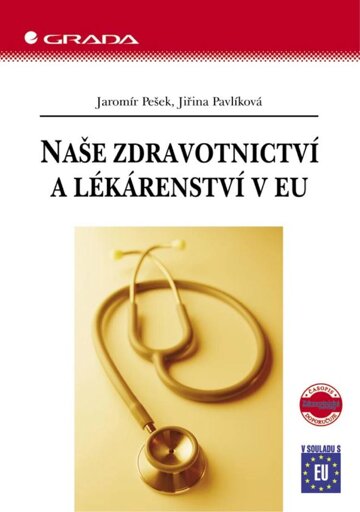 Obálka knihy Naše zdravotnictví a lékárenství v EU