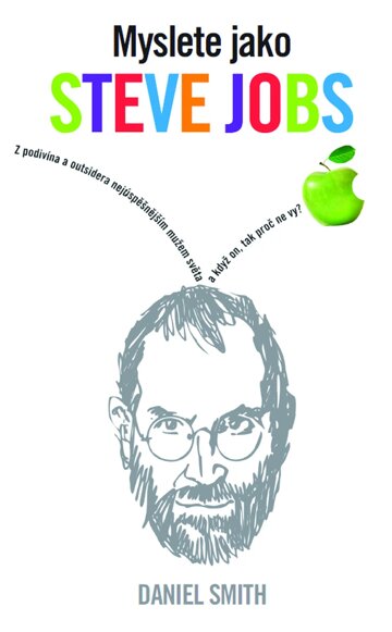 Obálka knihy Myslete jako Steve Jobs
