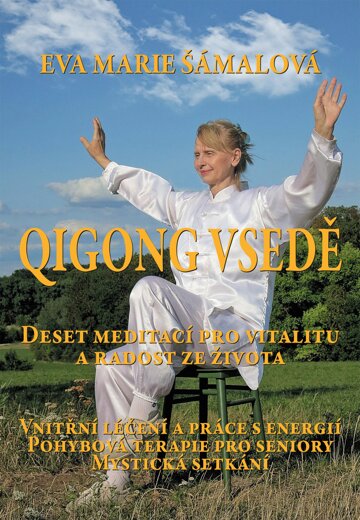 Obálka knihy Qigong v sedě. Deset meditací pro vitalitu a radost ze života.