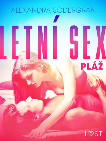 Obálka knihy Letní sex 2: Pláž - Krátká erotická povídka