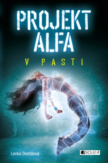 Obálka knihy Projekt Alfa - V pasti