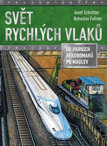 Obálka knihy Svět rychlých vlaků
