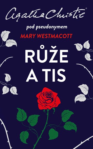 Obálka knihy Christie: Růže a tis