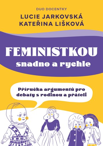 Obálka knihy Feministkou snadno a rychle