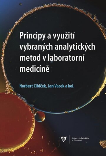 Obálka knihy Principy a využití vybraných analytických metod v laboratorní medicíně