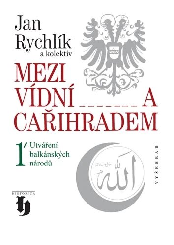 Obálka knihy Mezi Vídní a Cařihradem