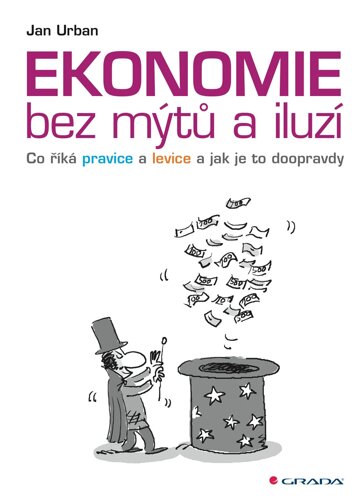 Obálka knihy Ekonomie bez mýtů a iluzí