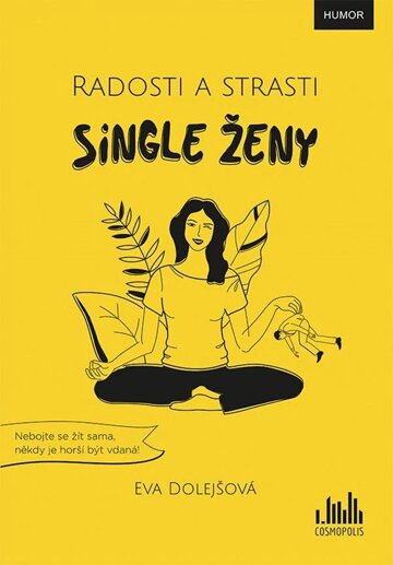 Obálka knihy Radosti a strasti single ženy