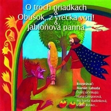 Obálka audioknihy O troch priadkach, Obušok, z vrecka von!, Jabloňová panna