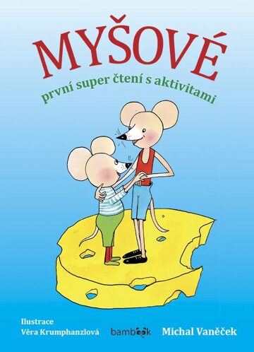 Obálka knihy Myšové - první super čtení s aktivitami