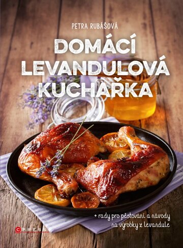 Obálka knihy Domácí levandulová kuchařka