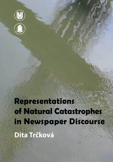 Obálka knihy Representations of Natural Catastrophes in Newspaper Discourse