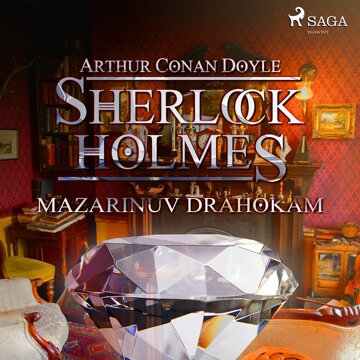 Obálka audioknihy Sherlock Holmes: Mazarinův drahokam