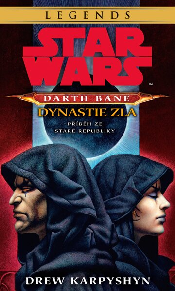 Obálka knihy Star Wars - Darth Bane 3. Dynastie zla