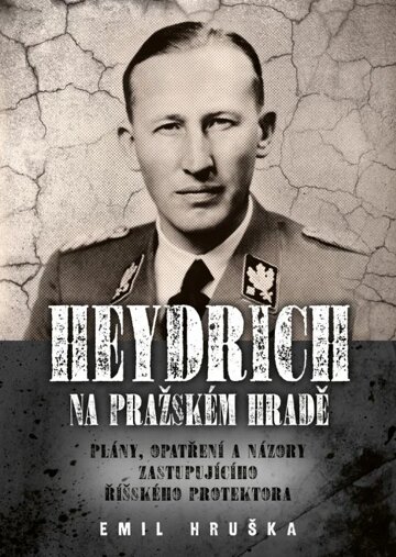 Obálka knihy Heydrich na Pražském hradě