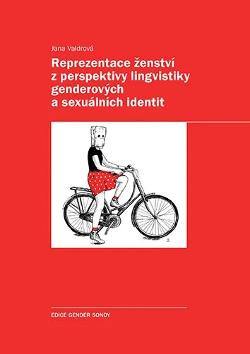Obálka knihy Reprezentace ženství z perspektivy lingvistiky genderových a sexuálních identit