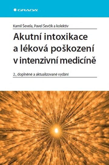 Obálka knihy Akutní intoxikace a léková poškození v intenzivní medicíně