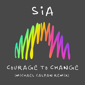 Obálka uvítací melodie Courage to Change (Michael Calfan Remix)