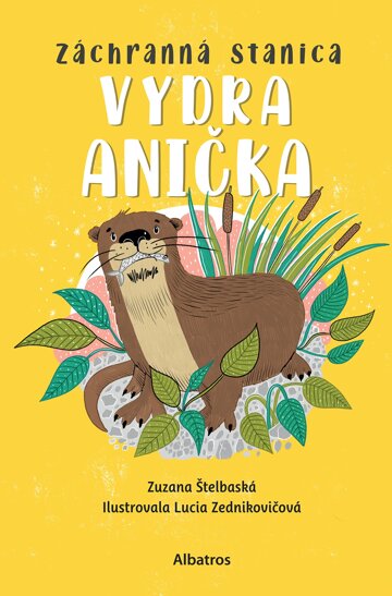Obálka knihy Záchranná stanica: Vydra Anička