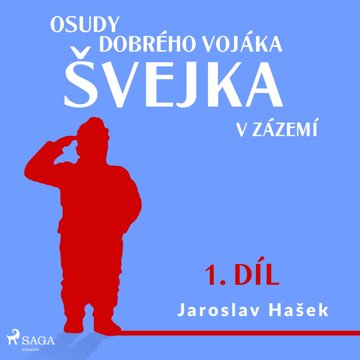 Obálka audioknihy Osudy dobrého vojáka Švejka – V zázemí