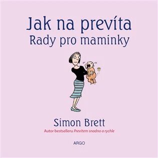 Obálka knihy Jak na prevíta. Rady pro maminky