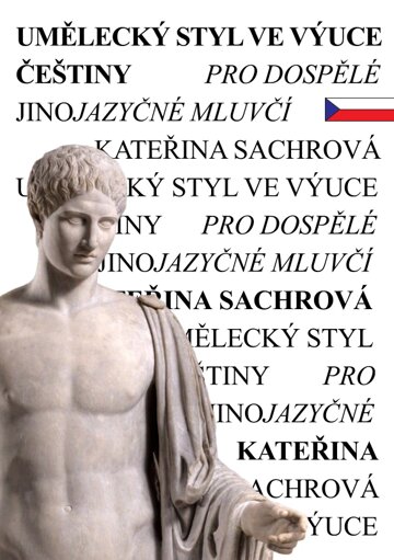 Obálka knihy Umělecký styl ve výuce češtiny pro dospělé jinojazyčné mluvčí