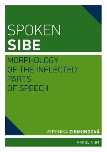 Obálka knihy Spoken Sibe: Morphology of the Inflected Parts of Speech