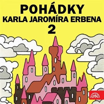 Obálka audioknihy Pohádky Karla Jaromíra Erbena 2