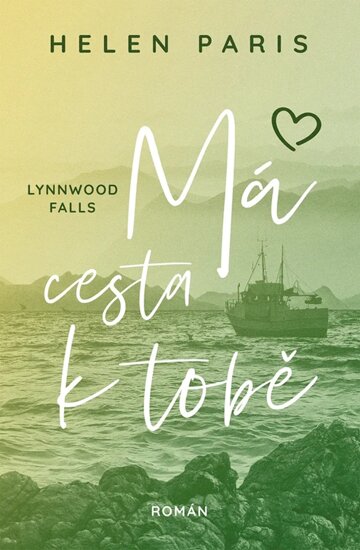 Obálka knihy Lynnwood Falls: Má cesta k tobě