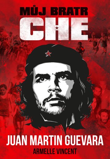 Obálka knihy Můj bratr Che