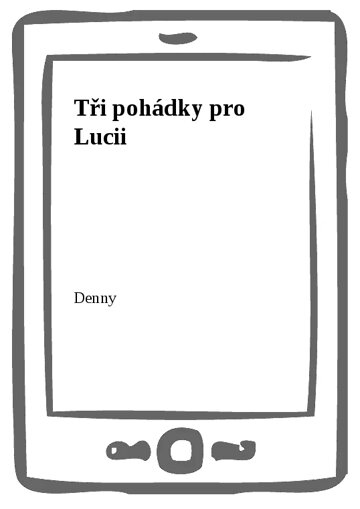 Obálka knihy Tři pohádky pro Lucii