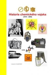 Obálka knihy Historie chemického vojska (1919 - 2009)
