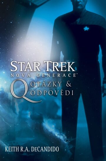 Obálka knihy Star Trek: Nová generace - Q: Otázky a odpovědi