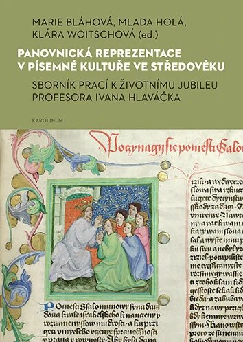 Obálka knihy Panovnická reprezentace v písemné kultuře ve středověku