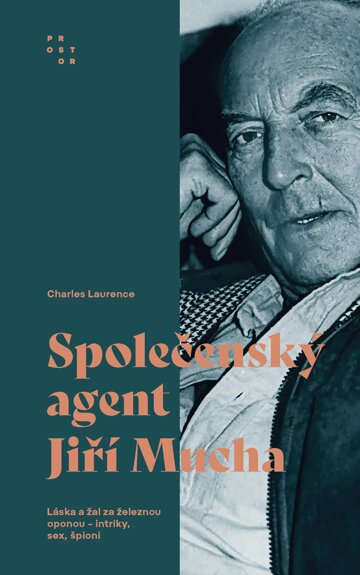 Obálka knihy Společenský agent Jiří Mucha