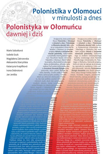 Obálka knihy Polonistika v Olomouci v minulosti a dnes / Polonistyka w Ołomucu dawniej i dziť