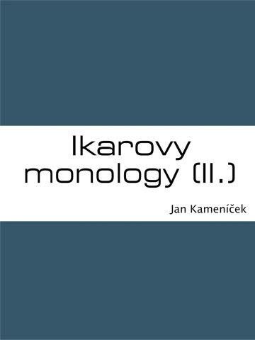 Obálka knihy Ikarovy monology (II.)