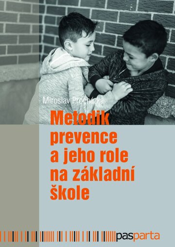 Obálka knihy Metodik prevence a jeho role na základní škole