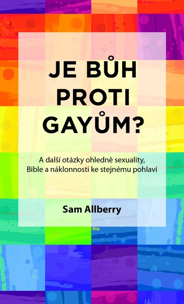 Obálka knihy Je Bůh proti gayům?