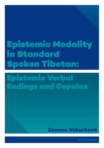 Obálka knihy Epistemic modality in spoken standard Tibetian: epistemic verbal endings and copulas