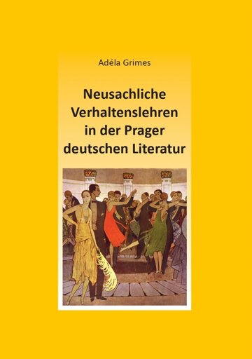Obálka knihy Neusachliche Verhaltenslehren in der Prager deutschen Literatur