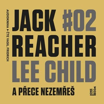 Obálka audioknihy Jack Reacher: A přece nezemřeš