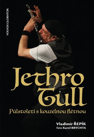 Obálka knihy Jethro Tull  Půlstoletí s kouzelnou flétnou