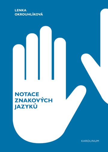 Obálka knihy Notace znakových jazyků