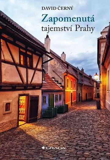 Obálka knihy Zapomenutá tajemství Prahy