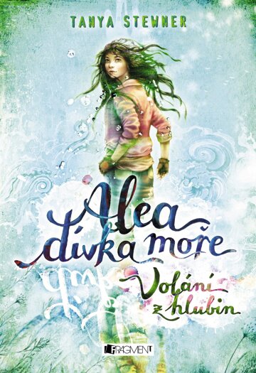 Obálka knihy Alea dívka moře: Volání z hlubin