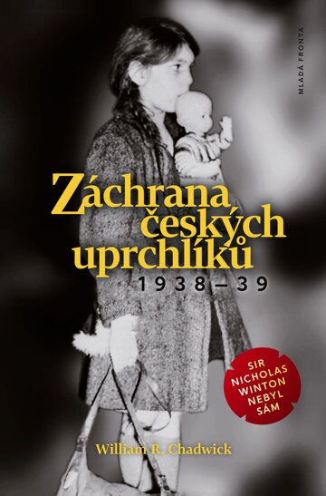 Obálka knihy Záchrana českých uprchlíků 1938-39