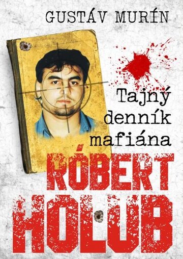 Obálka knihy Tajný denník mafiána - Róbert Holub
